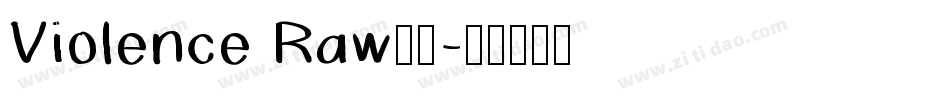 Violence Raw字体字体转换